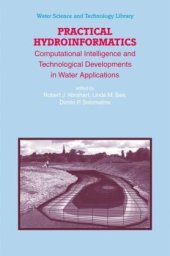 book Practical Hydroinformatics: Computational Intelligence and Technological Developments in Water Applications (Water Science and Technology Library)