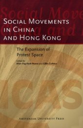 book Social Movements in China and Hong Kong: The Expansion of Protest Space (ICAS Publications Series)