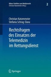 book Rechtsfragen des Einsatzes der Telemedizin im Rettungsdienst: Eine Untersuchung am Beispiel des Forschungsprojektes Med-on-@ix