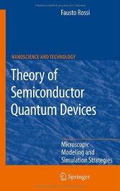 book Theory of Semiconductor Quantum Devices: Microscopic Modeling and Simulation Strategies