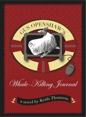 book Gus Openshaw's Whale Killing Journal