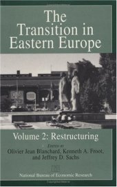 book The Transition in Eastern Europe, Volume 2: Restructuring (National Bureau of Economic Research Project Report)