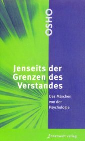 book Jenseits der Grenzen des Verstandes: Das Märchen von der Psychologie