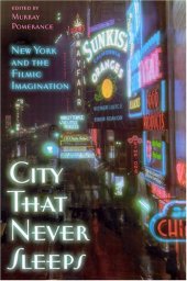 book City That Never Sleeps: New York and the Filmic Imagination