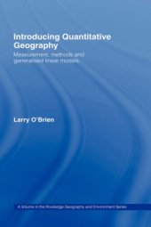 book Introducing Quantitative Geography: Measurement, Methods and Generalised Linear Models (Geography and Environment)