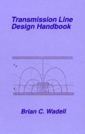 book Transmission Line Design Handbook (Artech House Antennas and Propagation Library)