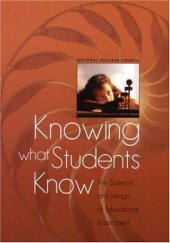 book Knowing What Students Know: The Science and Design of Educational Assessment