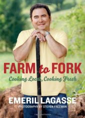 book Farm to Fork: Cooking Local, Cooking Fresh