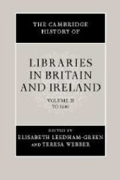 book A History of Libraries in Britain and Ireland,  Volume 2 (The Cambridge History of Libraries in Britain and Ireland)