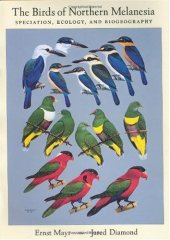 book The Birds of Northern Melanesia: Speciation, Ecology, and Biogeography