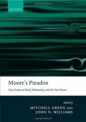 book Moore's Paradox: New Essays on Belief, Rationality, and the First Person