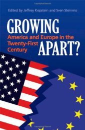 book Growing Apart?: America and Europe in the 21st Century