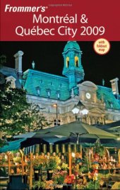 book Frommer's Montreal & Quebec City 2009 (Frommer's Complete)