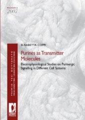 book Purines as Transmitter Molecules: Electrophysiological Studies on Purinergic Signalling in Different Cell Systems