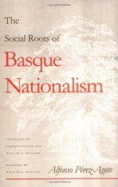 book The Social Roots of Basque Nationalism