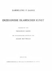 book Erzeugnisse Islamischer Kunst (Bearbeitet von F. Sarre. Mit epigraphischen Beiträgen von E. Mittwoch + plates)