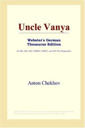 book Uncle Vanya (Webster's German Thesaurus Edition)