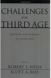 book Challenges of the Third Age: Meaning and Purpose in Later Life