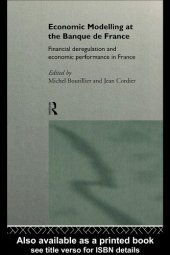 book Economic Modelling at the Banque de France: Financial Deregulation and Economic Performance in France