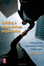 book Building a Values-Driven Organization: A Whole System Approach to Cultural Transformation