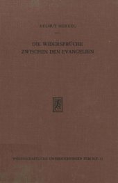 book Die Widersprüche zwischen den Evangelien. Ihre polemische und apologetische Behandlung in der Alten Kirche bis zu Augustin (WUNT 13)