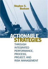 book Actionable Strategies Through Integrated Performance, Process, Project, and Risk Management