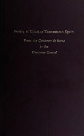 book Poetry at Court in Trastamaran Spain: From the Cancionero de Baena to the Cancionero general