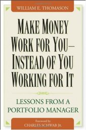 book Make Money Work For YouInstead of You Working for It: Lessons from a Portfolio Manager