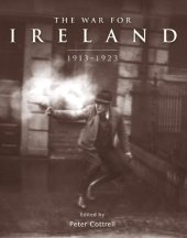 book The War for Ireland: 1913 - 1923 (General Military)