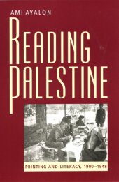 book Reading Palestine: Printing and Literacy, 1900-1948