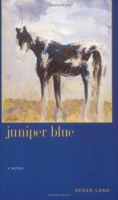 book Juniper Blue: (A Novel) (Western Literature Series)