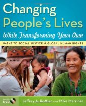 book Changing People's Lives While Transforming Your Own: Paths to Social Justice and Global Human Rights