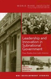 book Leadership and Innovation in Subnational Government: Case Studies from Latin America (Wbi Development Studies)