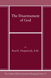 book The Disarmament of God: Ezekiel 38-39 in Its Mythic Context (Catholic Biblical Quarterly Monograph Series)