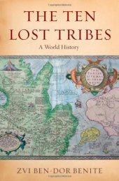 book The Ten Lost Tribes: A World History