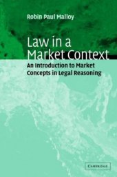 book Law in a Market Context: An Introduction to Market Concepts in Legal Reasoning