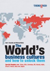 book The Worlds Business Cultures: And How to Unlock Them