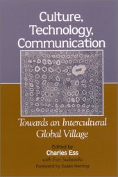 book Culture, Technology, Communication: Towards an Intercultural Global Village