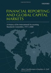 book Financial Reporting and Global Capital Markets: A History of the International Accounting Standards Committee, 1973-2000