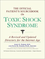 book The Official Patient's Sourcebook on Toxic Shock Syndrome