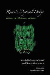 book Rumi’s Mystical Design: Reading the Mathnawi, Book One