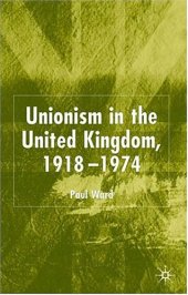 book Unionism in the United Kingdom, 1918-1974