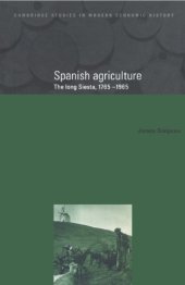 book Spanish Agriculture: The Long Siesta, 1765-1965