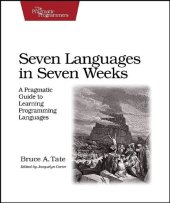 book Seven Languages in Seven Weeks: A Pragmatic Guide to Learning Programming Languages