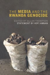 book The Media and the Rwanda Genocide