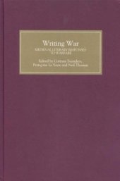 book Writing War: Medieval Literary Responses to Warfare