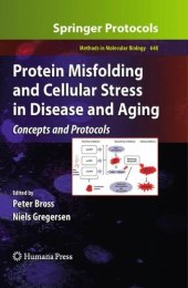 book Protein Misfolding and Cellular Stress in Disease and Aging: Concepts and Protocols