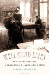 book Well-Read Lives: How Books Inspired a Generation of American Women