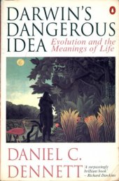 book Darwin's Dangerous Idea: Evolution and the Meanings of Life