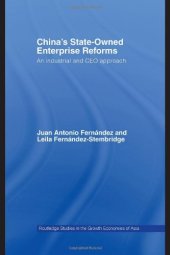 book China's State Owned Enterprise Reform: An Industrial and CEO Approach (Routledge Studies in the Growth Economies of Asia)